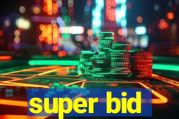 super bid